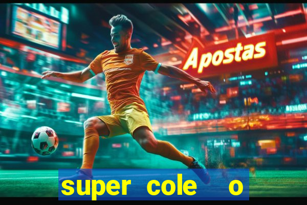 super cole  o 7784 jogos para pc download