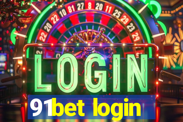 91bet login