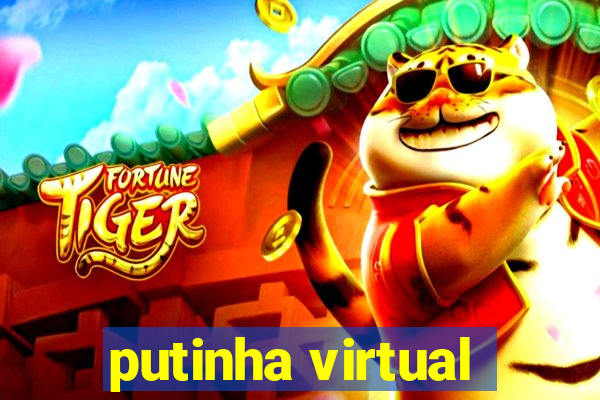 putinha virtual