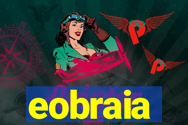 eobraia