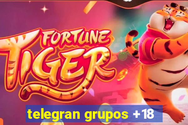 telegran grupos +18