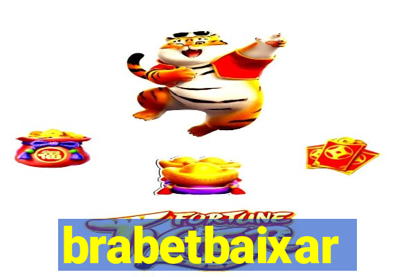 brabetbaixar