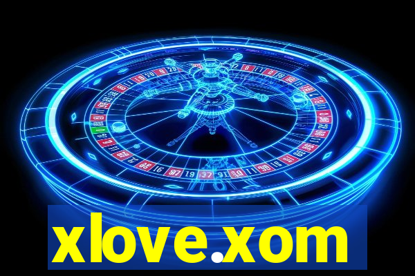 xlove.xom