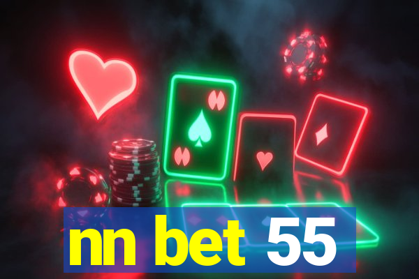 nn bet 55