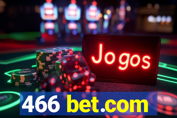 466 bet.com