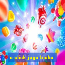 o click jogo bicho