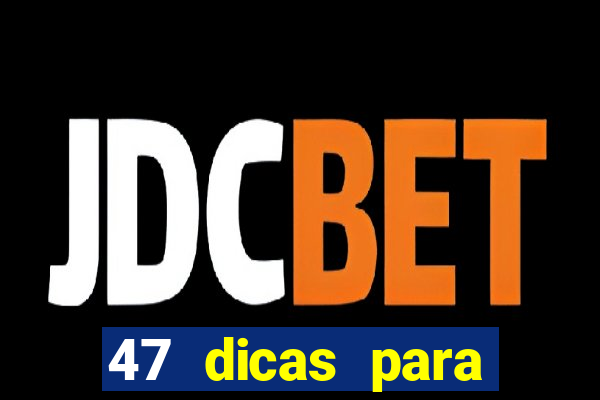 47 dicas para ganhar na mega-sena pdf