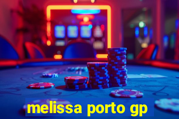 melissa porto gp