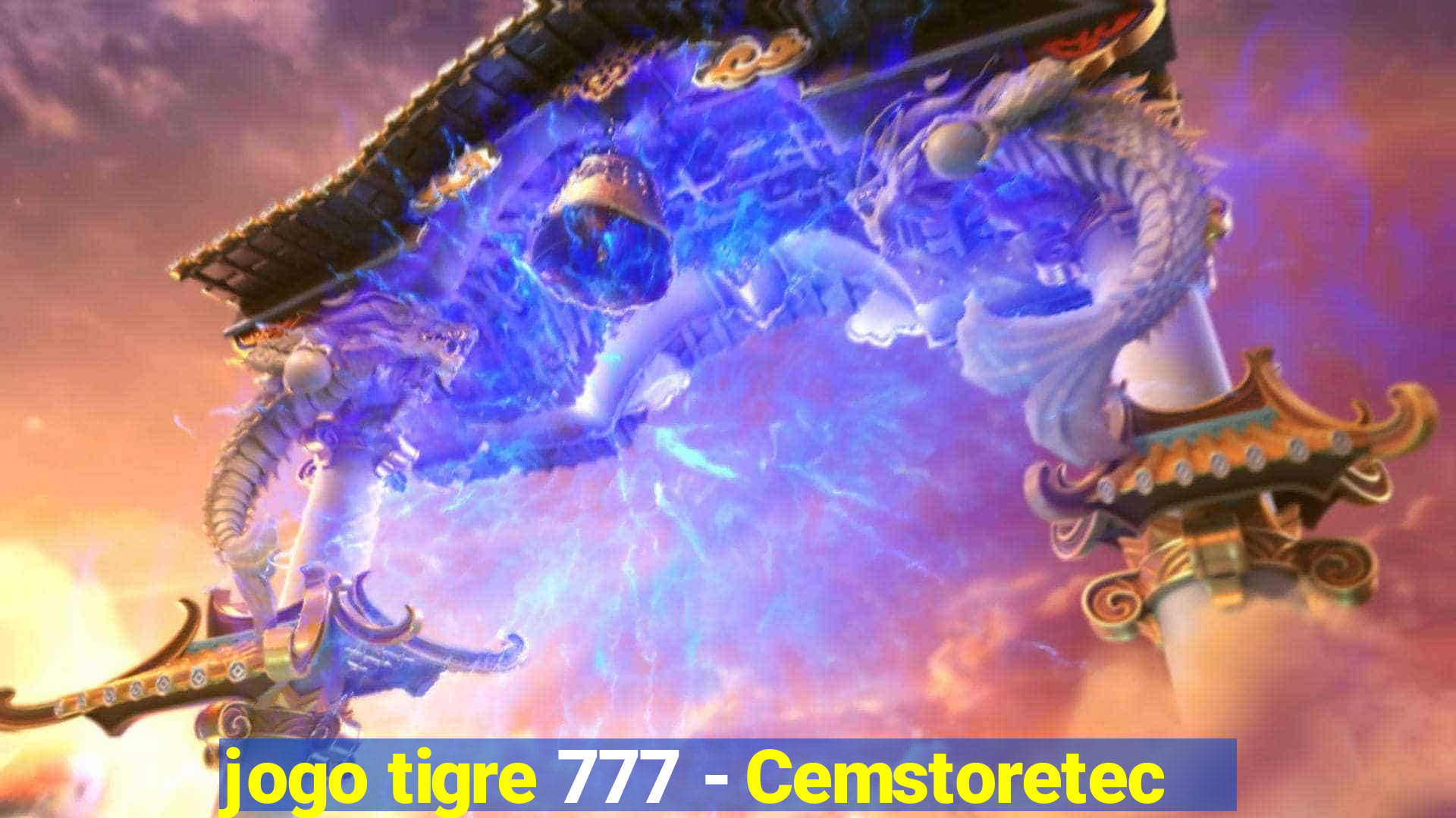 jogo tigre 777 - Cemstoretec