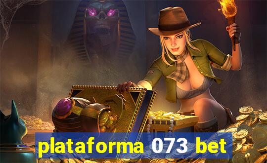 plataforma 073 bet