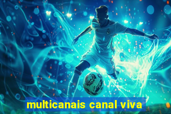 multicanais canal viva