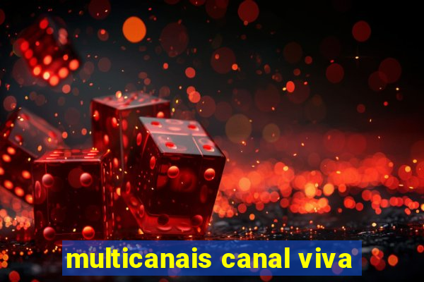 multicanais canal viva