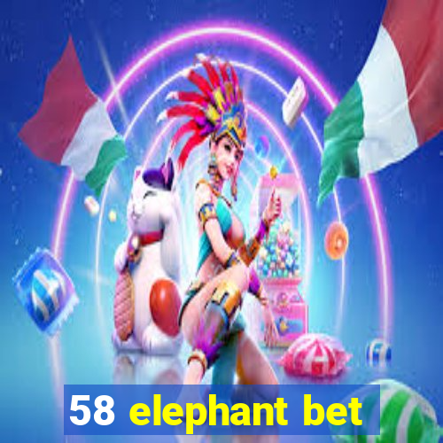 58 elephant bet