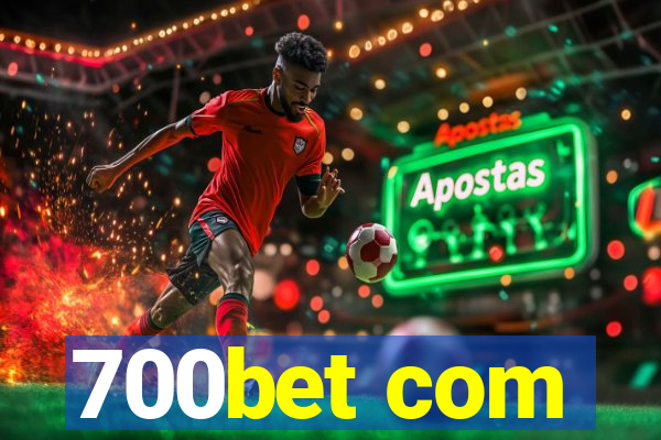 700bet com