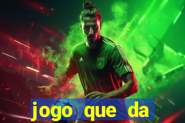 jogo que da dinheiro de verdade sem precisar depositar