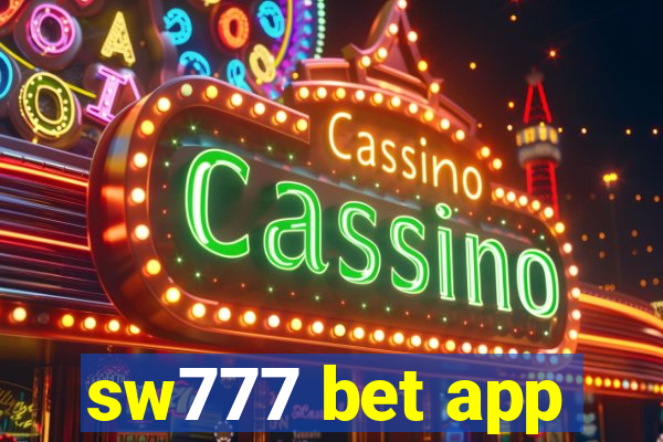 sw777 bet app