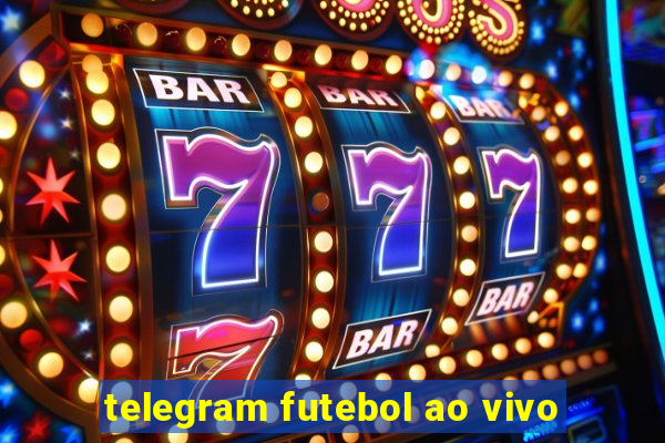 telegram futebol ao vivo