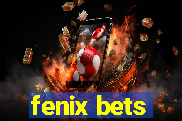 fenix bets