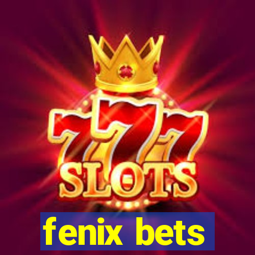 fenix bets