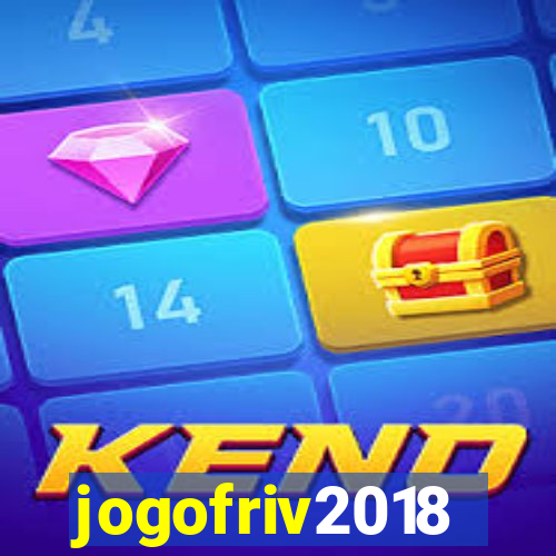 jogofriv2018