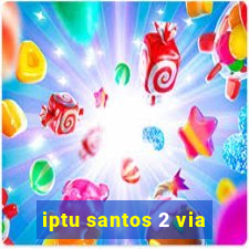 iptu santos 2 via