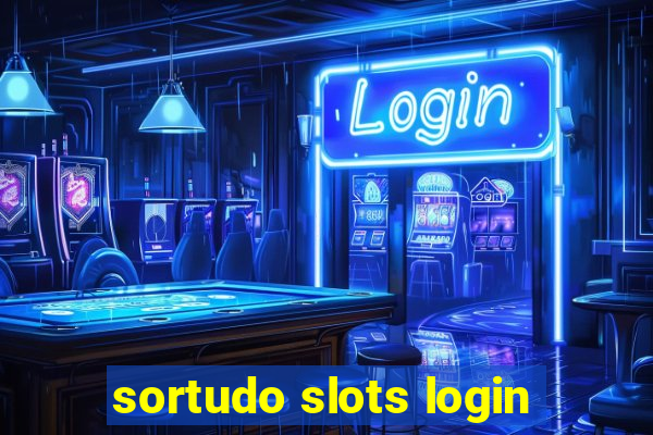 sortudo slots login