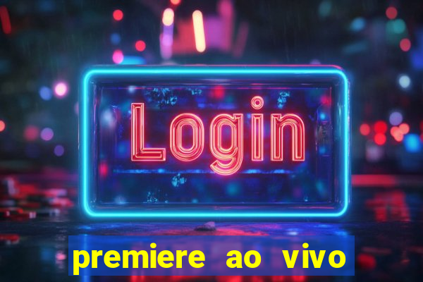 premiere ao vivo gratis futebol