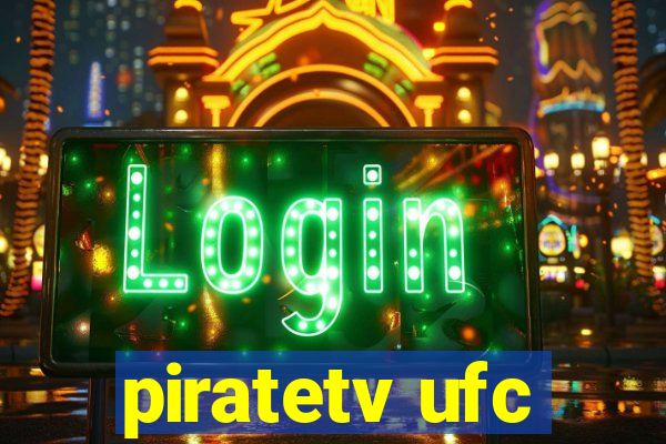 piratetv ufc