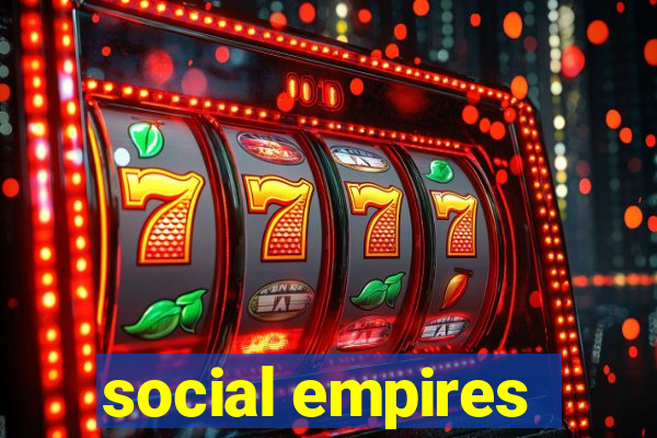 social empires