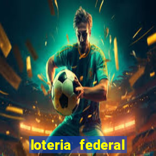 loteria federal sorteio termomecanica