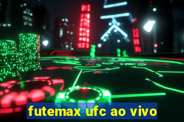 futemax ufc ao vivo