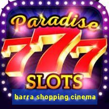 barra shopping cinema