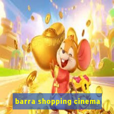 barra shopping cinema