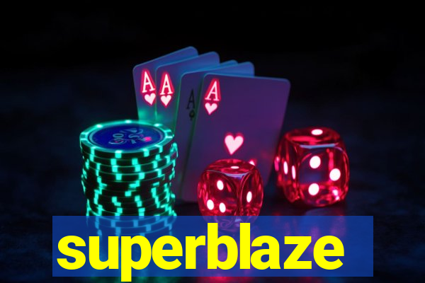 superblaze