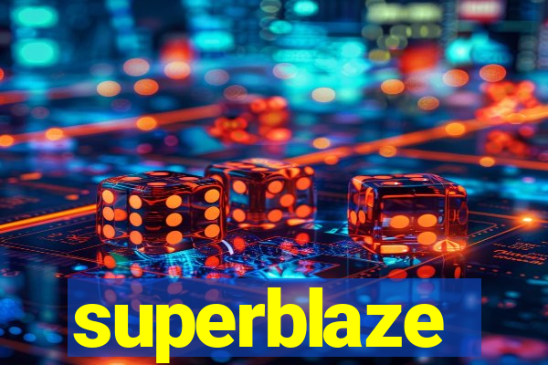 superblaze