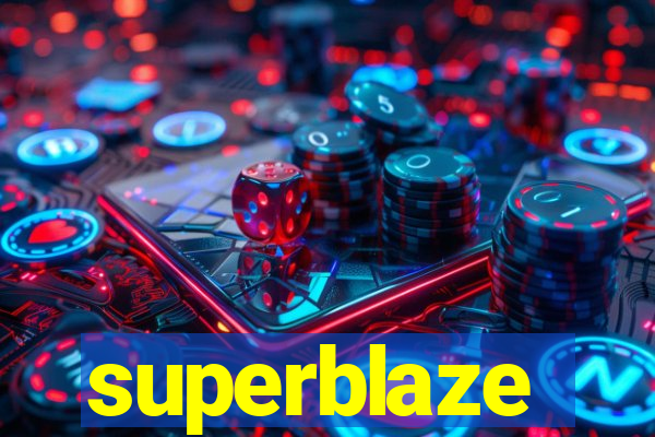 superblaze