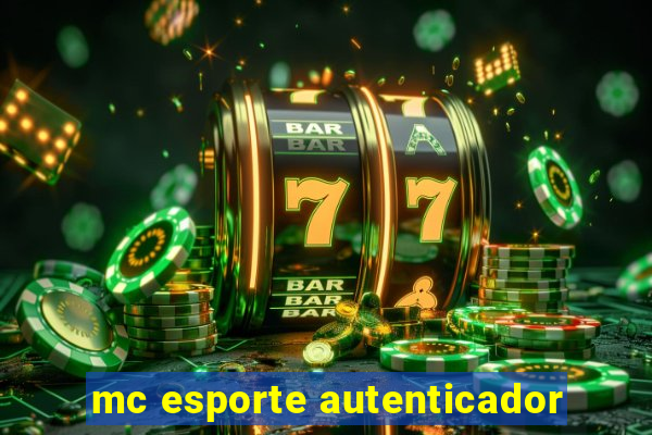 mc esporte autenticador