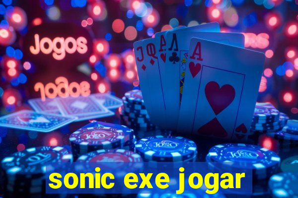 sonic exe jogar