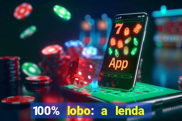 100% lobo: a lenda da pedra da lua 2 temporada