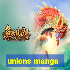 unions manga