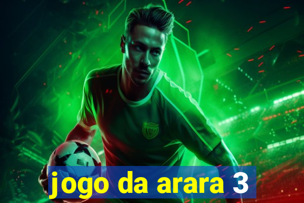 jogo da arara 3