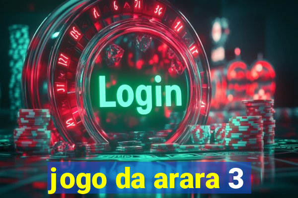 jogo da arara 3