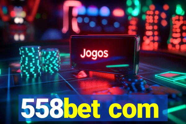 558bet com