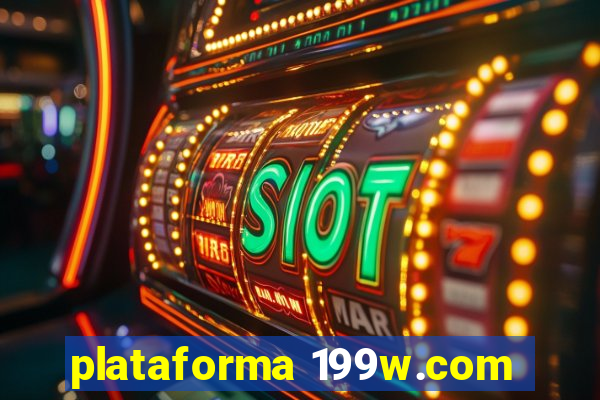 plataforma 199w.com