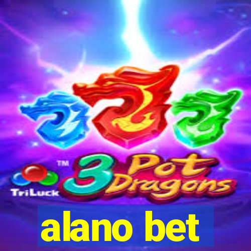 alano bet