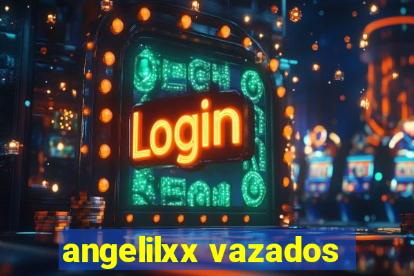 angelilxx vazados