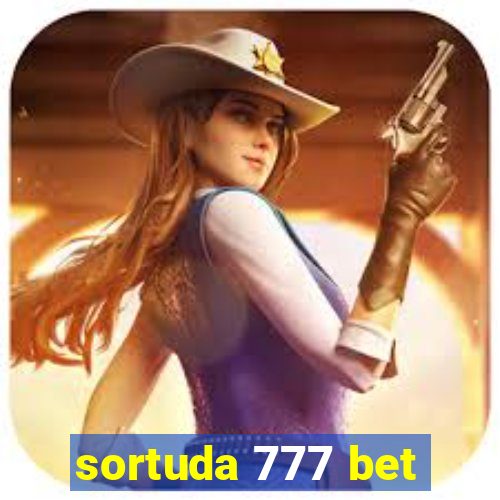 sortuda 777 bet