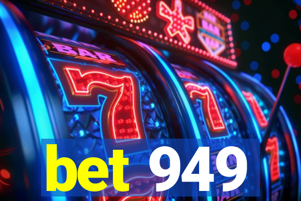 bet 949