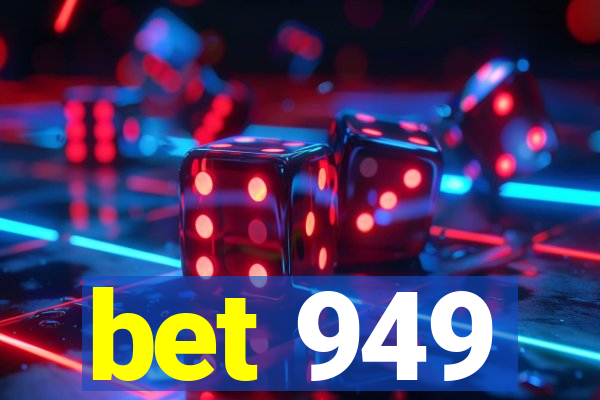 bet 949