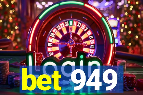 bet 949